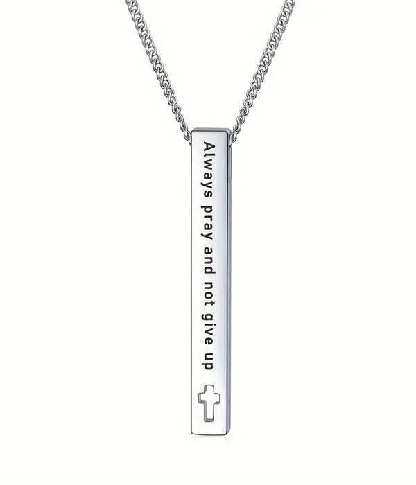 RELIGIOUS INSPIRATION BAR PENDANT NECKLACE - ALWAYS PRAY AND NOT GIVING UP