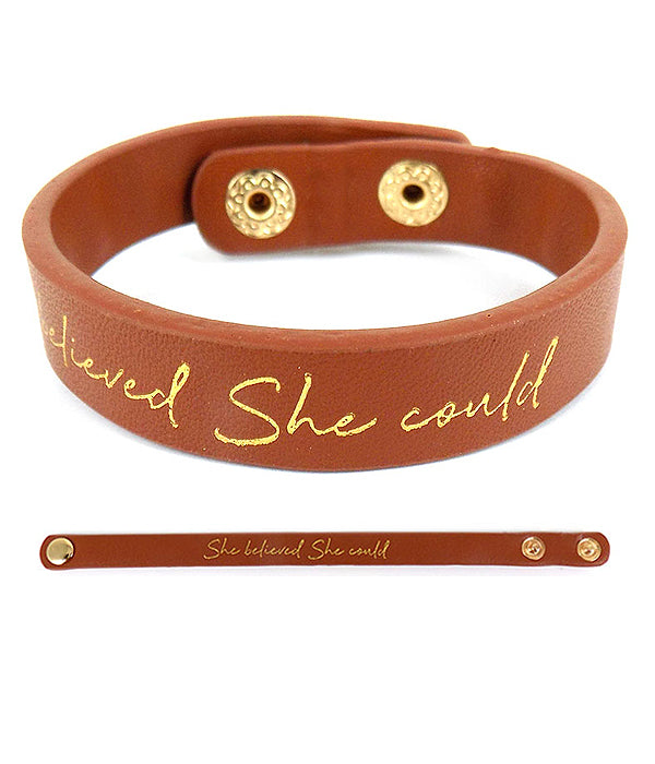 INSPIRATION THEME LEATHERETTE BRACELET - SHE BELIEVED SHE COULD